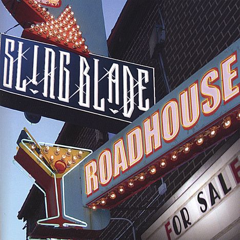 Slingblade: Roadhouse For Sale, CD