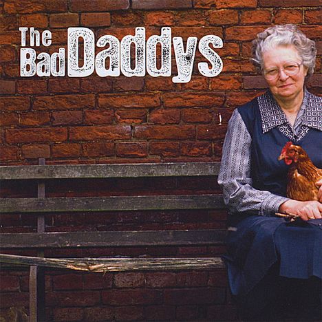 Bad Daddys: Bad Daddys, CD