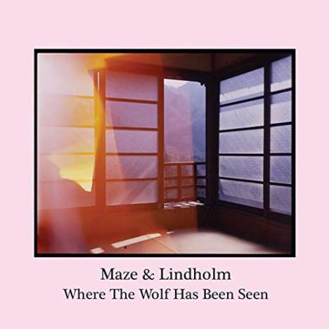 Maze &amp; Lindholm: Where The Wolf Has Been Seen, LP