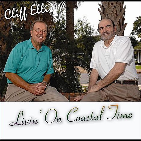 Cliff Ellis: Livin' On Coastal Time, CD