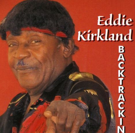 Eddie Kirkland: Backtrackin, CD