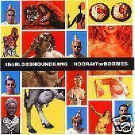 Bloodhound Gang: Hooray For Boobies, CD