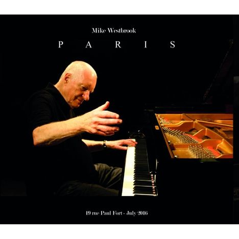Mike Westbrook (geb. 1936): Paris: Live 2016, CD