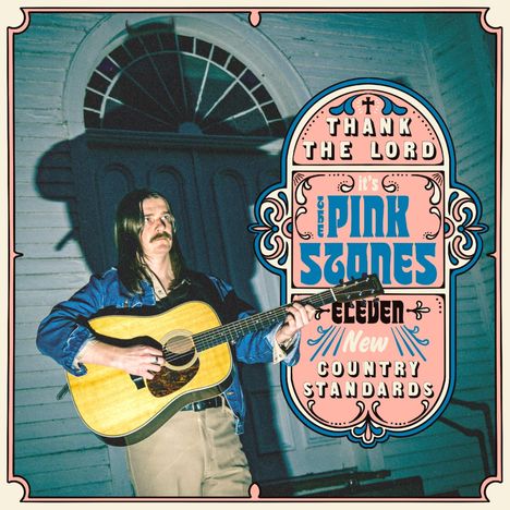 The Pink Stones: Thank The Lord It's The Pink Stones, CD