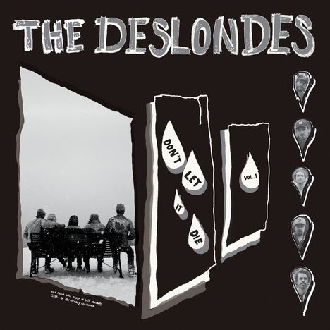 „THE DESLONDES“, „DON'T LET IT DIE“, „VOL. 1“; Menschenrücken auf Bank, stilisierte Tropfen mit Text, Porträtbilder rechts.