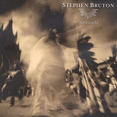 Stephen Bruton: Spirit World, CD