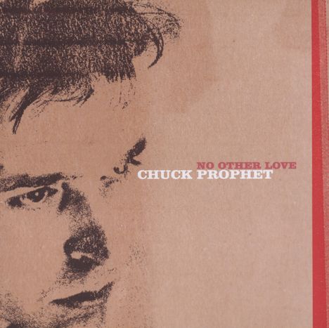 Chuck Prophet: No Other Love, CD