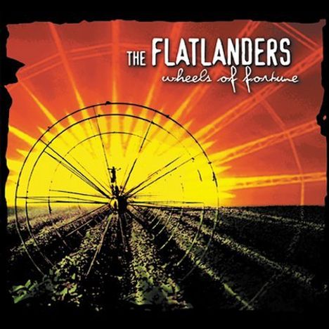 The Flatlanders: Wheels Of Fortune, CD