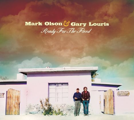 Mark Olson & Gary Louris: Ready For The Flood, CD