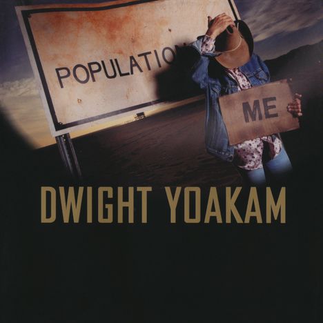 Dwight Yoakam: Population: Me, CD