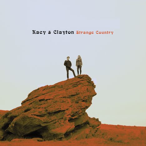 Kacy & Clayton: Strange Country, CD