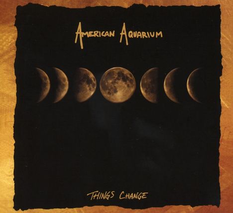 American Aquarium: Things Change, CD