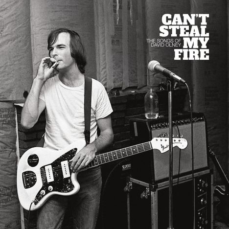 Can't Steal My Fire: The Songs of David Olney, CD