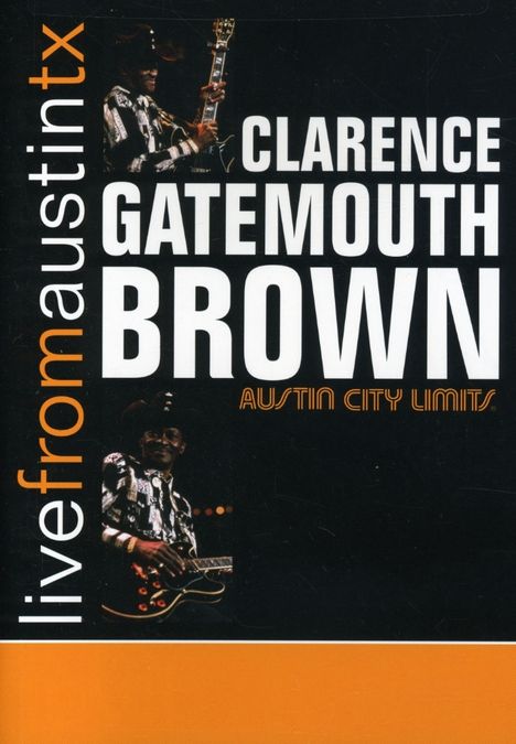 Clarence "Gatemouth" Brown: Live From Austin, Tx, 6.2.1996, DVD