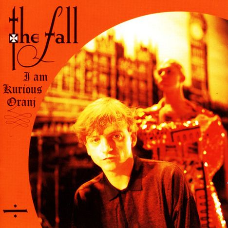 The Fall: I Am Kurious Oranj (Orange Vinyl), LP