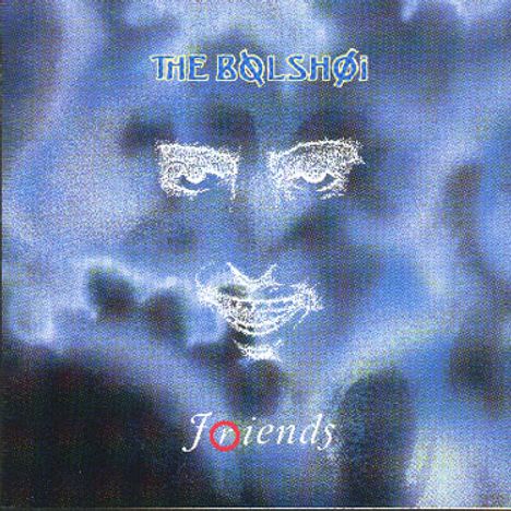 The Bolshoi: Friends, CD