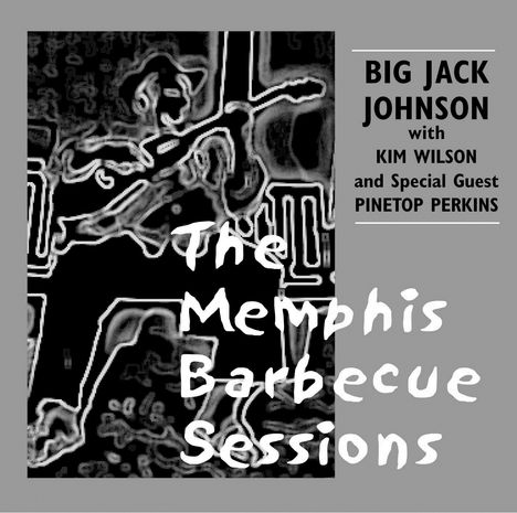 Big Jack Johnson: Memphis Barbecue Sessions, CD