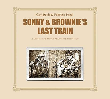 Guy Davis &amp; Fabrizio Poggi: Sonny &amp; Brownie's Last Train, LP