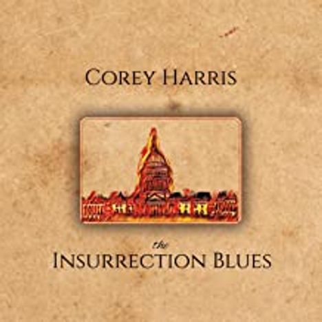 Corey Harris: Insurrection Blues, CD