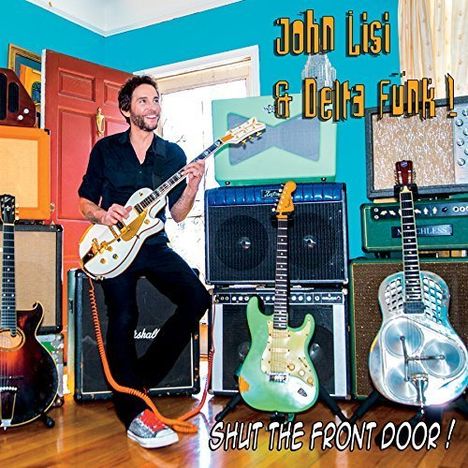 John Lisi: Shut The Front Door, CD