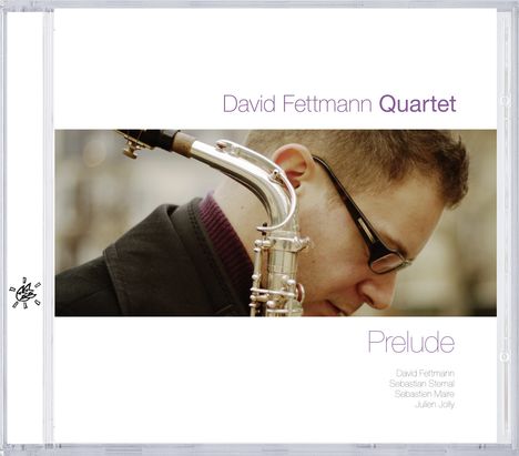 David Fettmann (geb. 1978): Prelude, CD