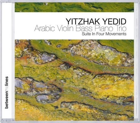 Yitzhak Yedid (geb. 1971): Arabic Violin Bass Piano Trio, CD