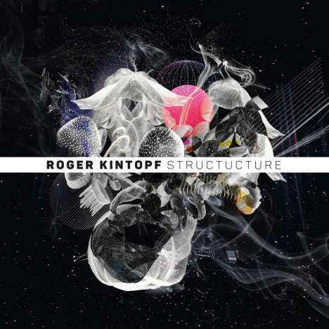 Roger Kintopf: Structucture, CD