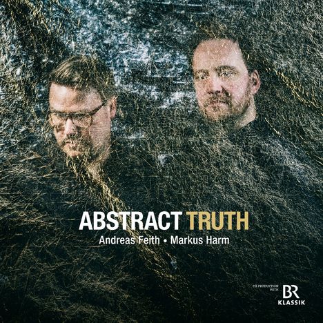 Andreas Feith & Markus Harm: Abstract Truth, CD
