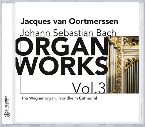 Johann Sebastian Bach (1685-1750): Orgelwerke Vol.3, CD