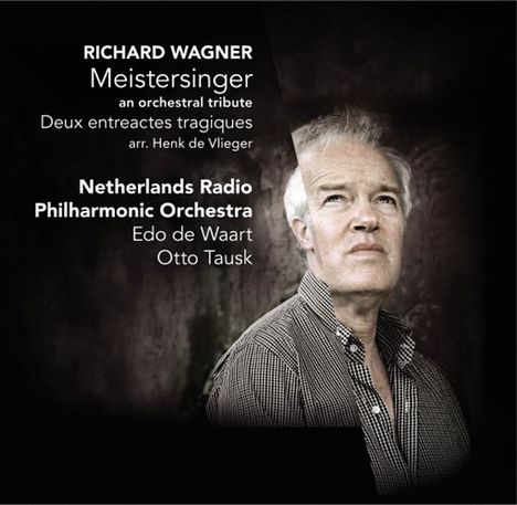 Richard Wagner (1813-1883): Meistersinger - An Orchestral Tribute, CD