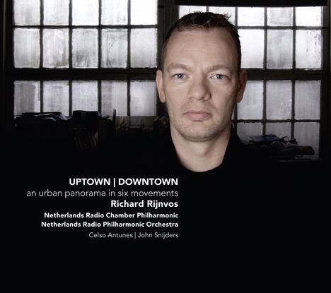 Richard Rijnvos (geb. 1964): Uptown/Downtown - An urban panorama in six movements, CD