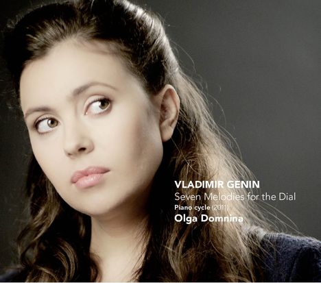 Vladimir Genin (geb. 1958): Klavierzyklus "Seven Melodies for the Dial" (2011), CD