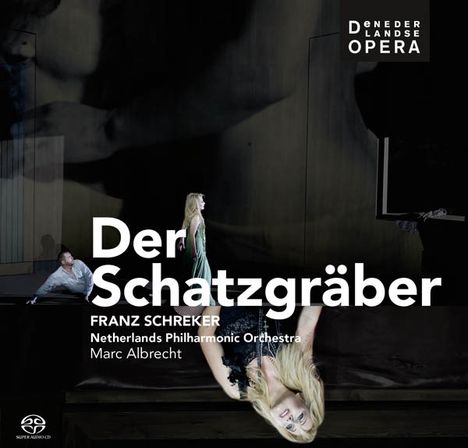 Franz Schreker (1878-1934): Der Schatzgräber, 2 Super Audio CDs
