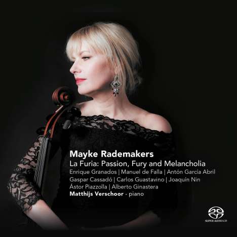 Mayke Rademakers - La Furia: Passion, Fury and Melancholia, Super Audio CD