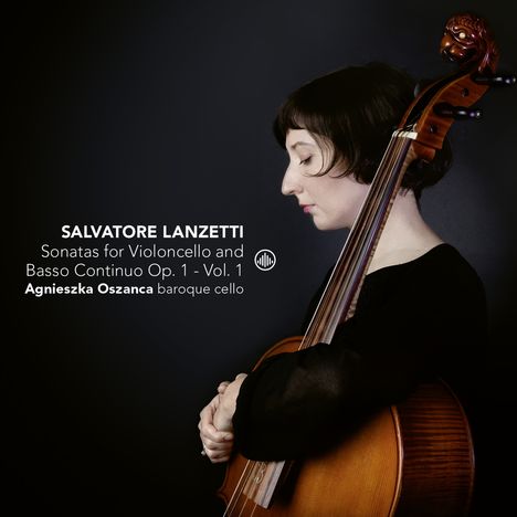 Salvatore Lanzetti (1710-1780): Sonaten für Cello &amp; Bc Vol.1, CD