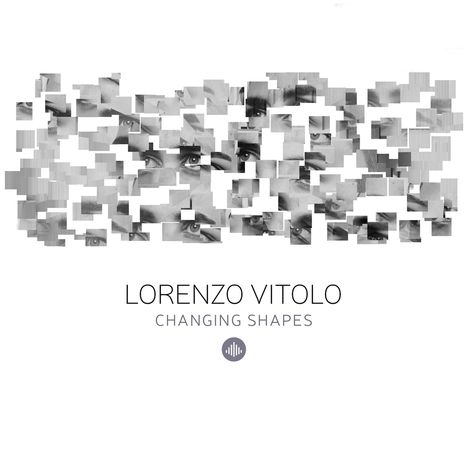 Lorenzo Vitolo: Changing Shapes, CD