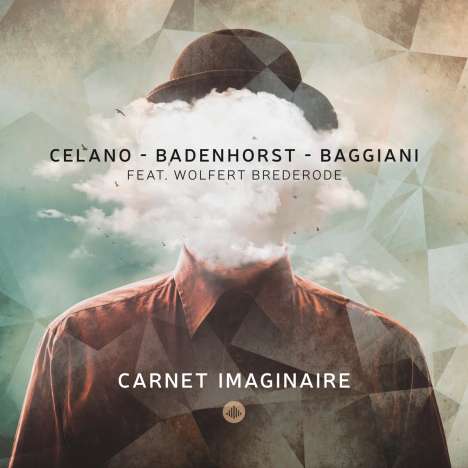 Guillermo Celano, Joachim Badenhorst &amp; Marcos Baggiani: Carnet Imaginaire, CD