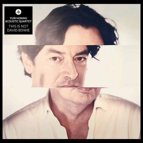 Text: "Yuri Honing Acoustic Quartet", "This is not David Bowie". Zerlegte Porträtaufnahme eines Mannes.