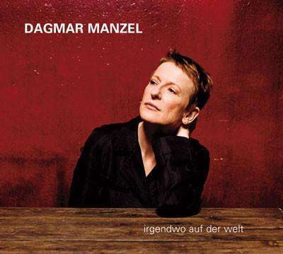 Dagmar Manzel: Filmmusik: Irgendwo auf der Welt, CD