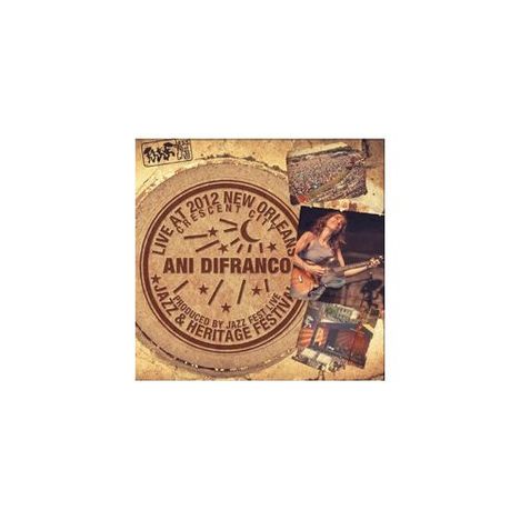 Ani DiFranco: Live At The 2012 New Orleans Jazz &amp; Heritage Festival, CD