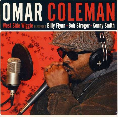Omar Coleman: West Side Wiggle, CD