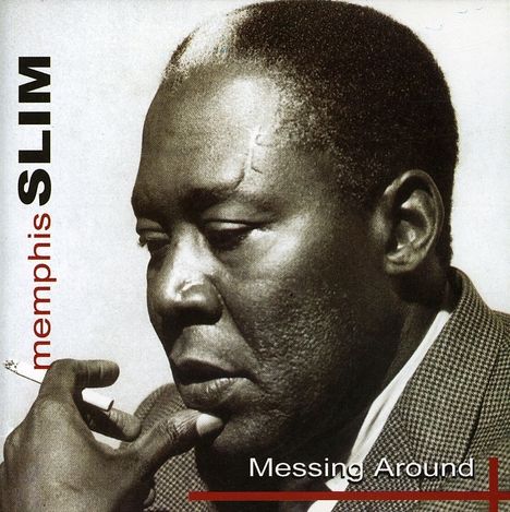 Memphis Slim: Messing Around, CD