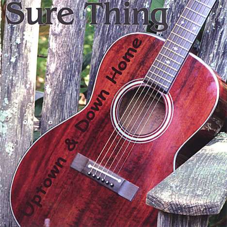 Sure Thing: Uptown &amp; Down Home, CD