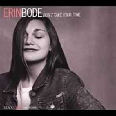 Erin Bode: Don't Take Your Time, CD