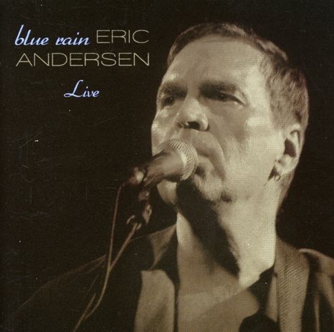 Eric Andersen: Blue Rain: Live In Oslo 2006, CD