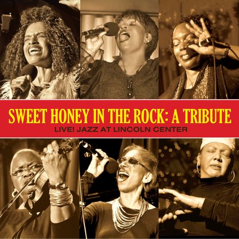 Sweet Honey In The Rock: A Tribute: Live! Jazz At Lincoln Center, 2 CDs