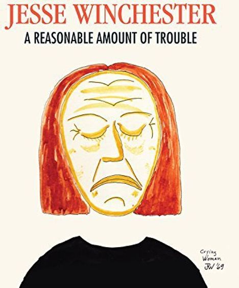Jesse Winchester: A Reasonable Amount Of Trouble, CD