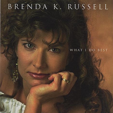 Brenda K. Russell: What I Do Best, CD