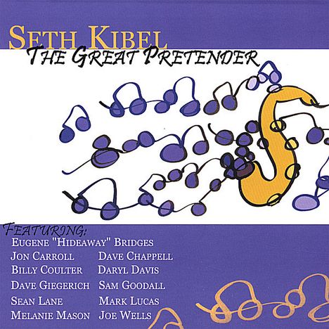 Seth Kibel: Great Pretender, CD