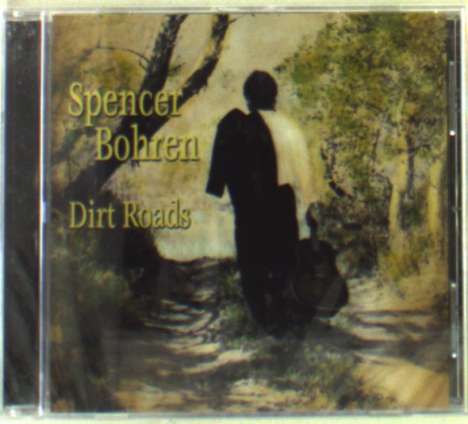 Spencer Bohren: Dirt Roads, CD